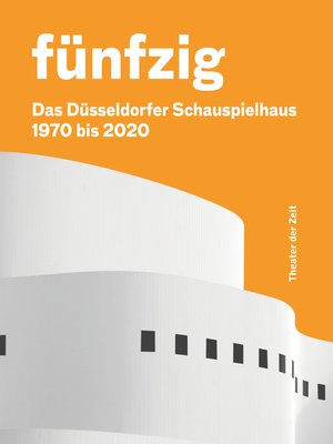 cover image of Fünfzig Jahre Düsseldorfer Schauspielhaus